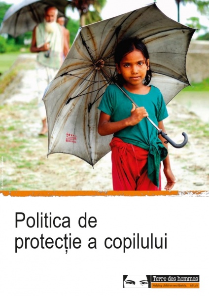 Politica de Protecţiei a Copilului a Fundației „Terre des hommes”