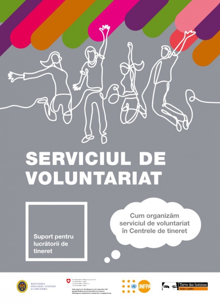 Serviciul de voluntariat. Cum organizăm serviciile de voluntariat în Centrele de tineret. Suport de curs pentru lucrătorii de tineret.